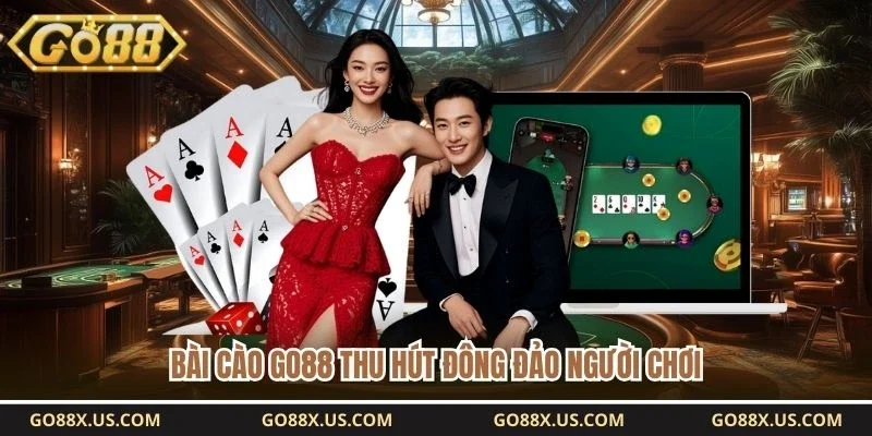 Bài cào GO88 thu hút đông đảo người chơi