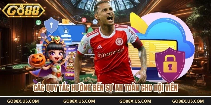 Các quy tắc hướng đến sự an toàn cho hội viên 