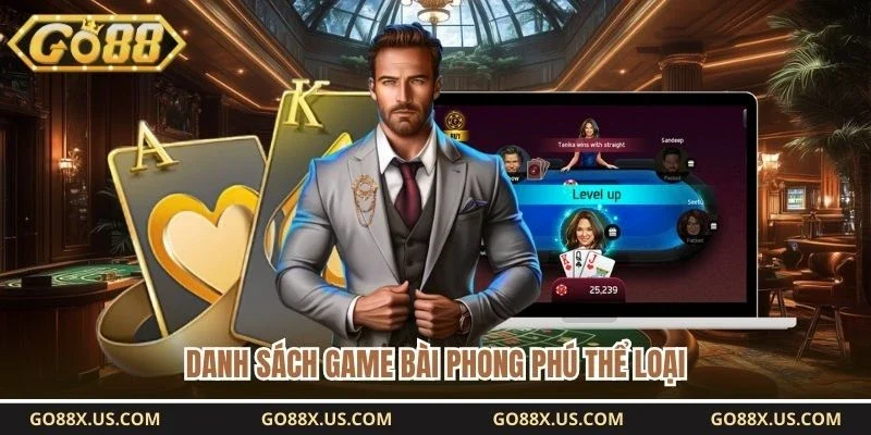 Danh sách game bài phong phú thể loại