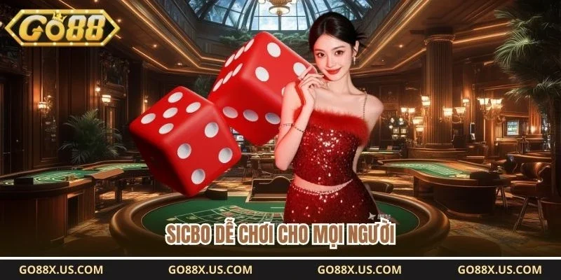 Sicbo dễ chơi cho mọi người